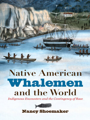 cover image of Native American Whalemen and the World